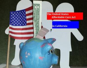 How much money and how much care is in the ACA for Californians